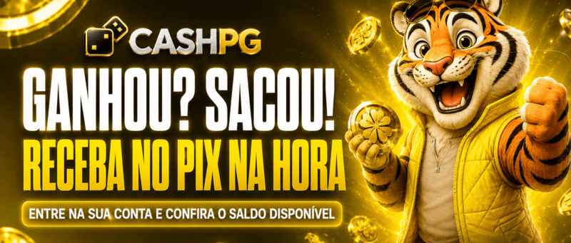 CashPG - Ganhou? Sacou! Receba no Pix na hora